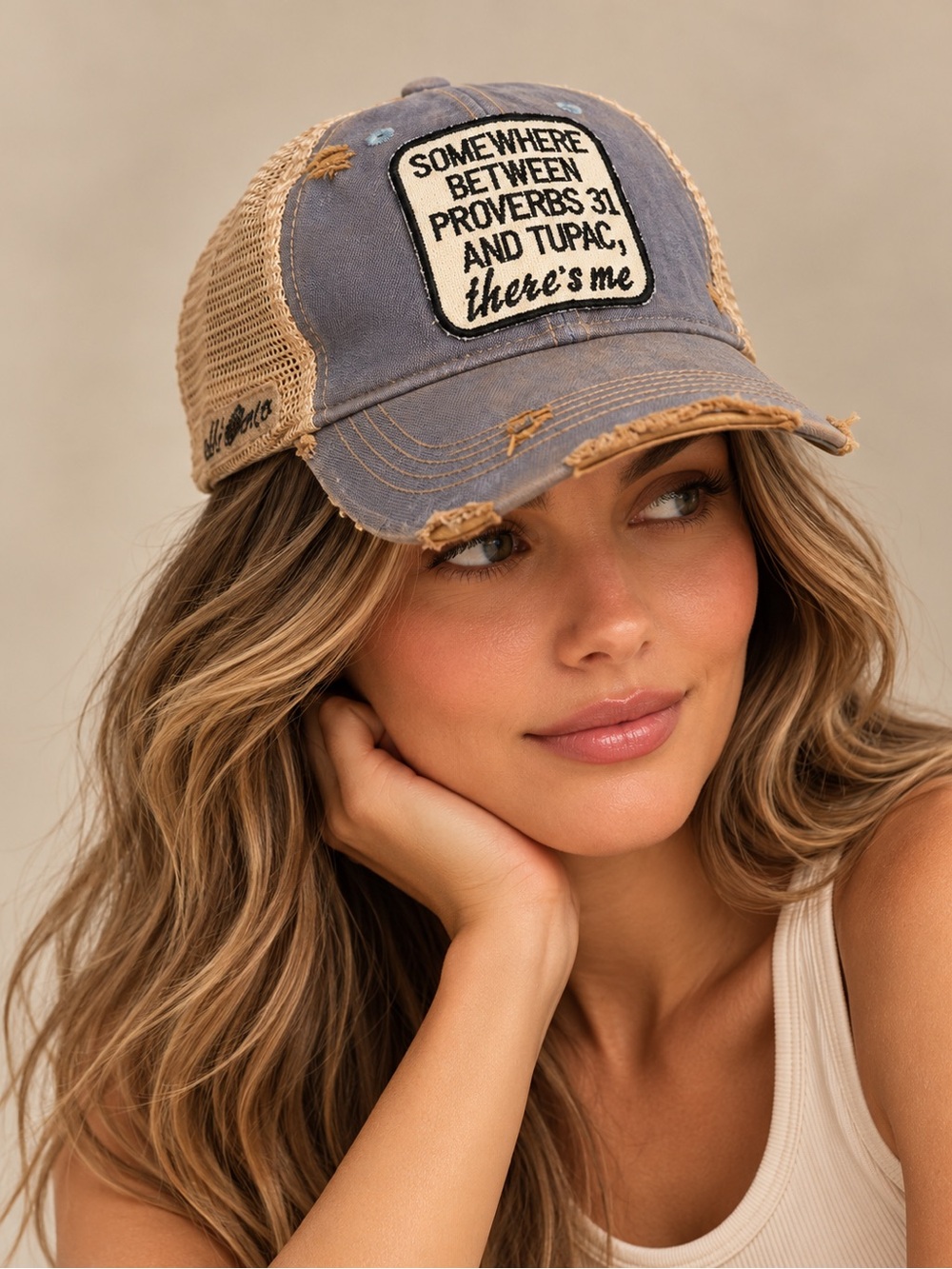 Somewhere Between Proverbs 31 And Tupac Distressed Trucker Hat